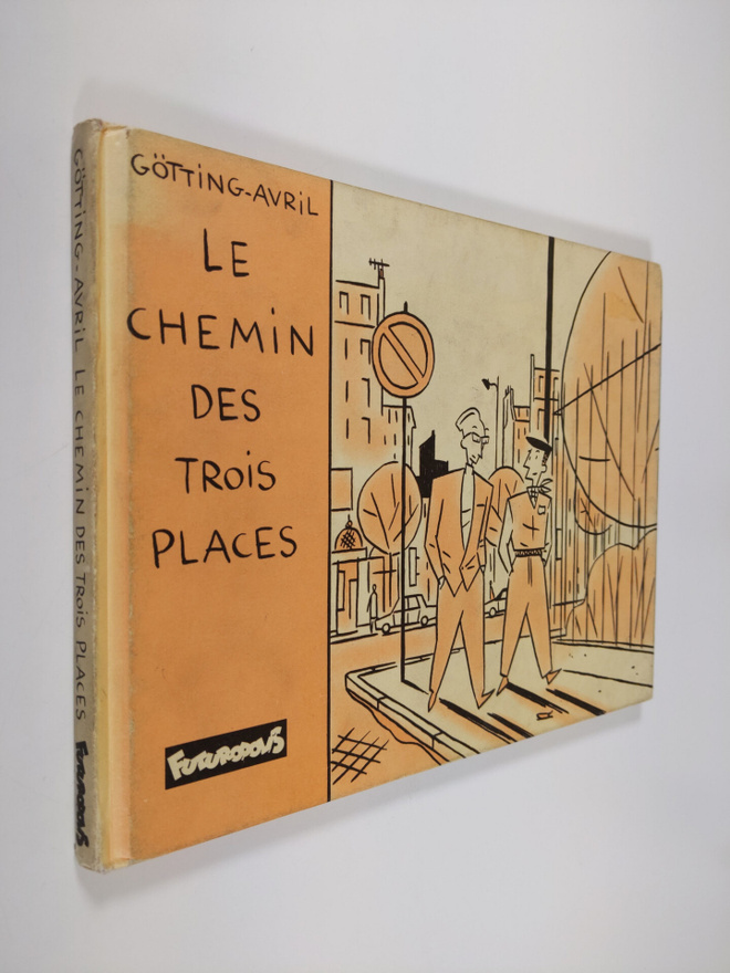 Götting-Avril : Le chemin des trois places
