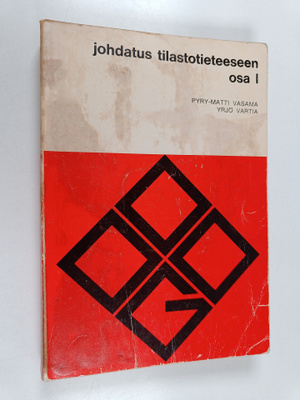 Pyry-Matti Vasama : Johdatus tilastotieteeseen Osa 1
