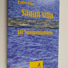 Pekka Lilja : Sanan silta yli Suomenlahden : kirjoituksia... - pikkukuva 1