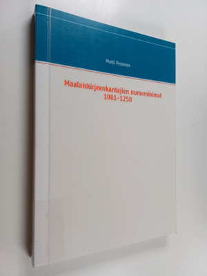Matti Pesonen : Maalaiskirjeenkantajien numeroleimat 1001...