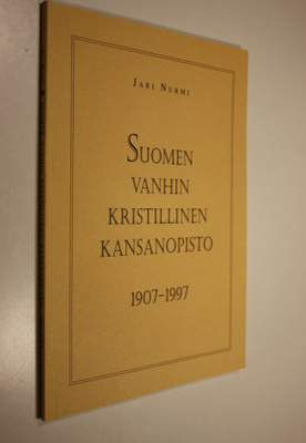 Jari Nurmi : Suomen vanhin kristillinen kansanopisto 1907...