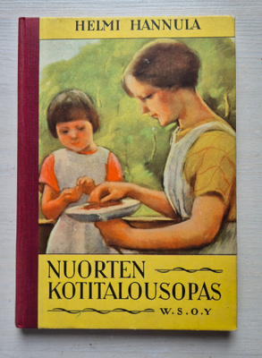 Nuorten kotitalousopas - Helmi Hannula (1939)