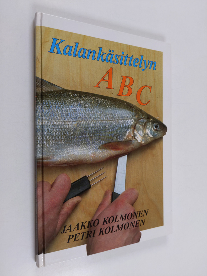 Jaakko Kolmonen : Kalankäsittelyn ABC (signeerattu)