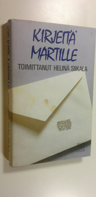 Helinä (toim.) Siikala : Kirjeitä Martille