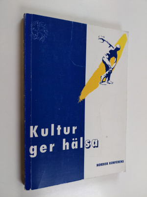 Kultur ger hälsa : nordisk konferens, Hanaholmen, Esbo, F...