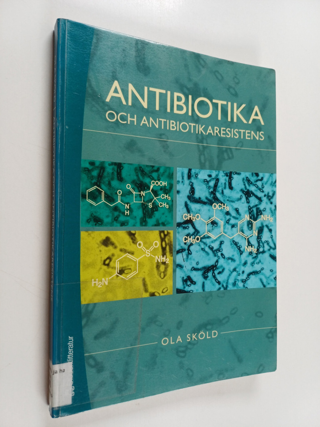 Ola Sköld : Antibiotika och antibiotikaresistens