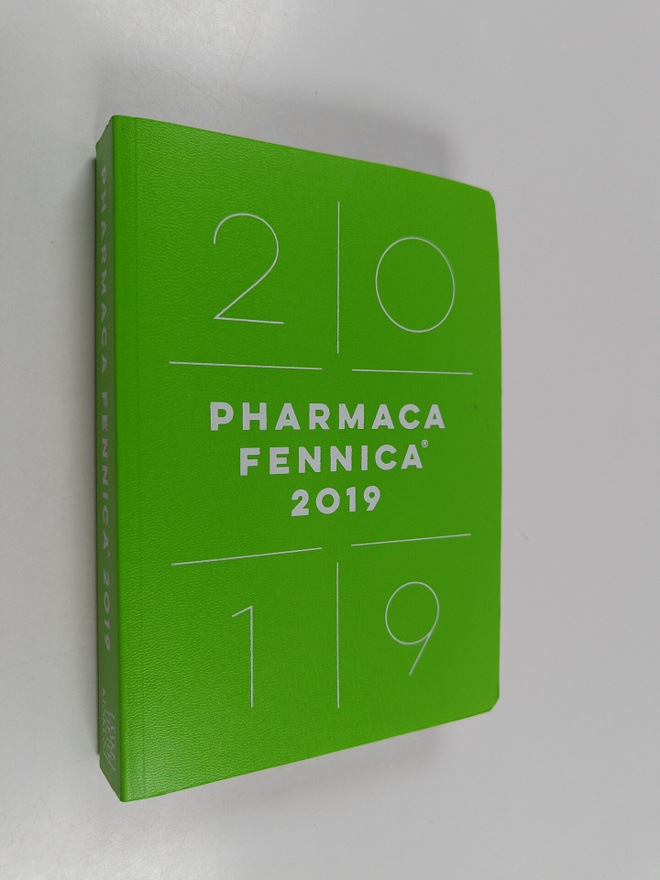 Pharmaca Fennica 2019 : Valmisteiden ja lääkeaineiden per...