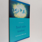 Timo Montonen : Tuuli Tulee Kaukaa (signeerattu, tekijän ... - pikkukuva 1