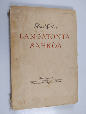 Aino Kallas : Langatonta sähköä : pieniä kirjeitä Lontoosta