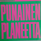 LP PUNAINEN PLANEETTA Tuomari Nurmio - pikkukuva 1