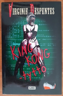 Virginie Despentes: King Kong -tyttö