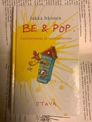 Jukka Itkonen - Be & pop: lastenrunoja ja runotarinoita