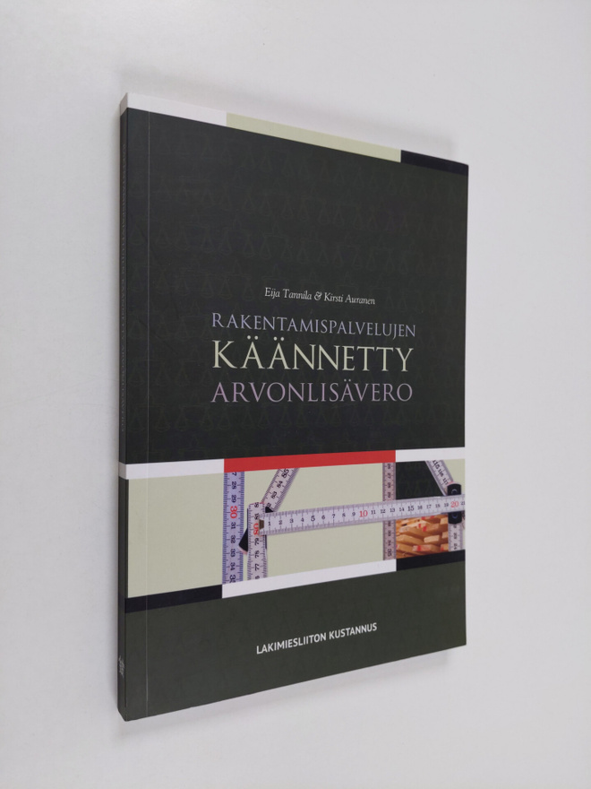 Eija Tannila : Rakentamispalvelujen käännetty arvonlisävero