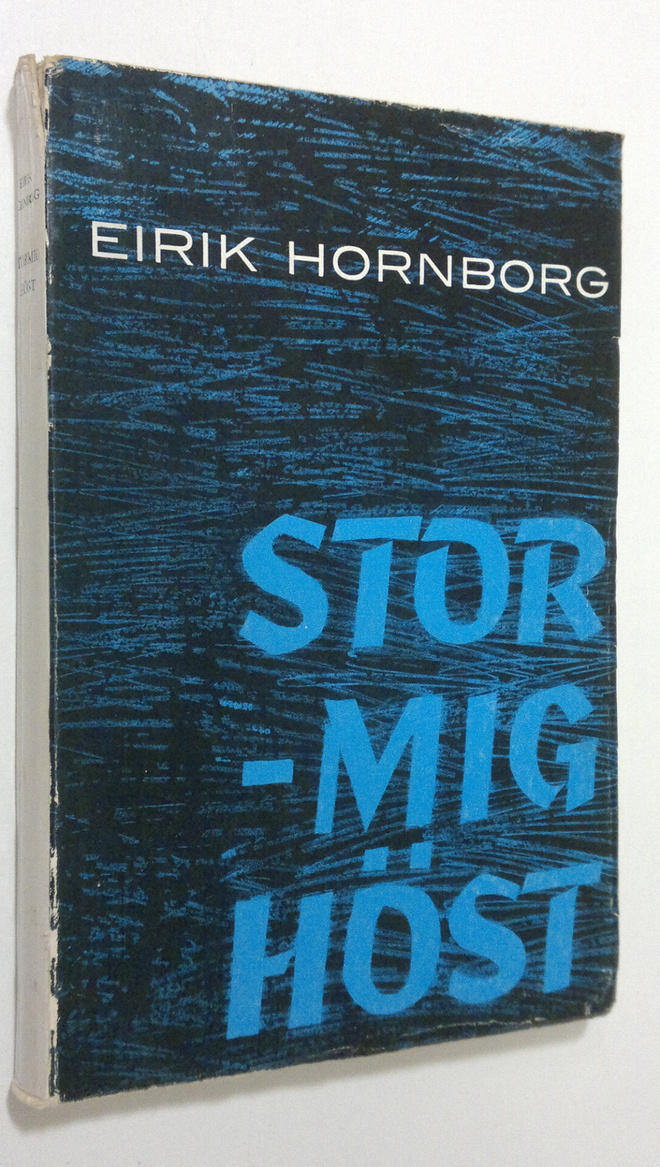 Eirik Hornborg : Stormig höst : Minnen och genljud från 1...