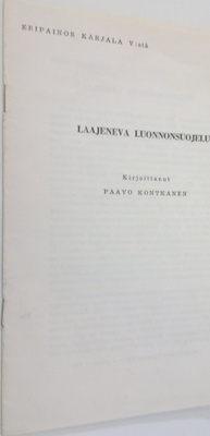 Paavo Kontkanen : Karjala V : Laajeneva Luonnonsuojelu (e...