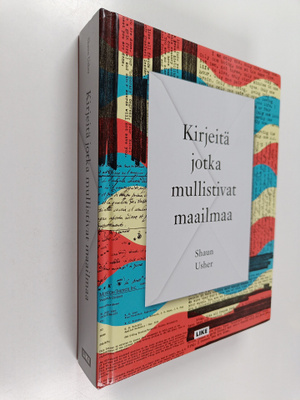 Shaun Usher : Kirjeitä jotka mullistivat maailmaa