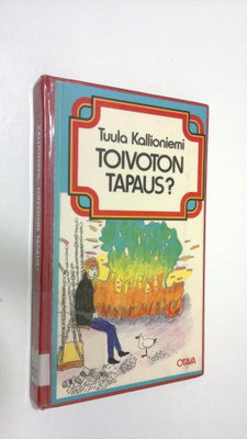 Tuula Kallioniemi : Toivoton tapaus