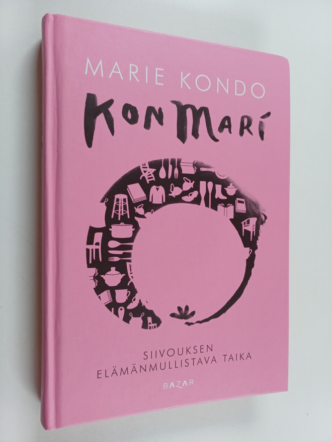 Marie Kondo : KonMari : siivouksen elämänmullistava taika