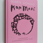 Marie Kondo : KonMari : siivouksen elämänmullistava taika - pikkukuva 1