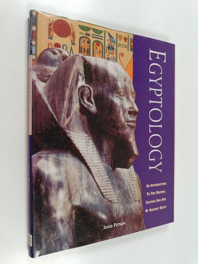 James Putnam : Egyptology : an introduction to the histor...