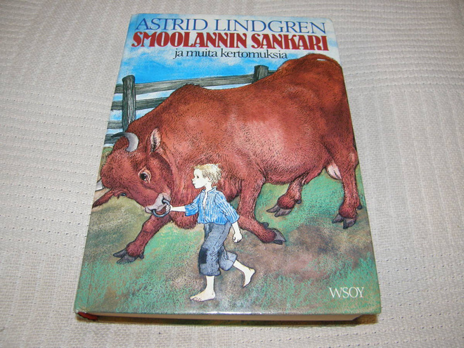 Astrid Lindgren Smoolannin sankari ja muita kertomuksia