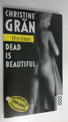 Christine Grän : Dead is beautiful