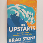 Brad Stone : The upstarts : Uber, Airbnb and the battle f... - pikkukuva 1