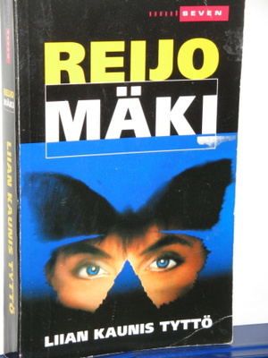 Reijo Mäki : LIIAN KAUNIS TYTTÖ