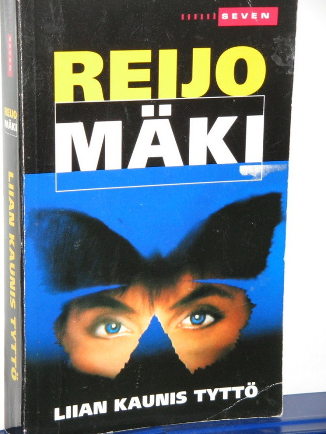 Reijo Mäki : LIIAN KAUNIS TYTTÖ