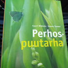 Mikkola ym. : Perhospuutarha ( SIS POSTIKULU) - pikkukuva 1