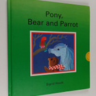 Sigrid Heuck : Pony, Bear and Parrot - pikkukuva 1
