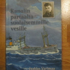Kanalin partaalta suolaisemmille vesill JAAKKO VARIMAA Rauma - pikkukuva 3