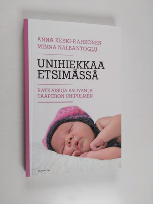 Anna Keski-Rahkonen : Unihiekkaa etsimässä : ratkaisuja v...