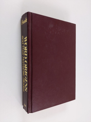 Wilfred John Funk : Word Origins and Their Romantic Stories