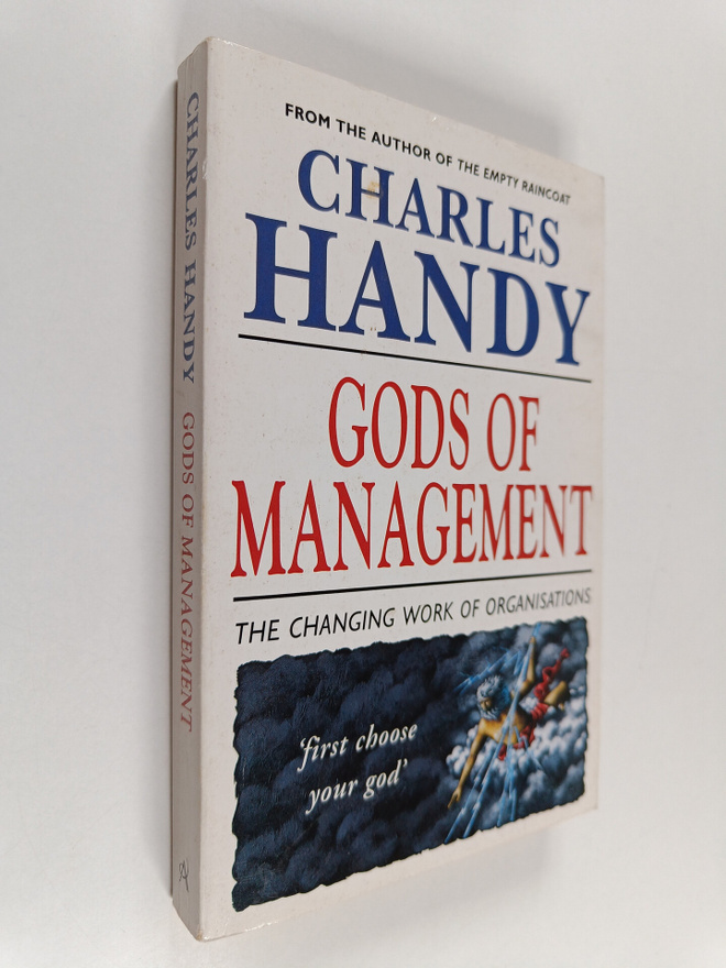 Charles Handy : Gods of management : the changing work of...