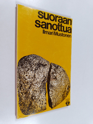 Ilmari Mustonen : Suoraan sanottua