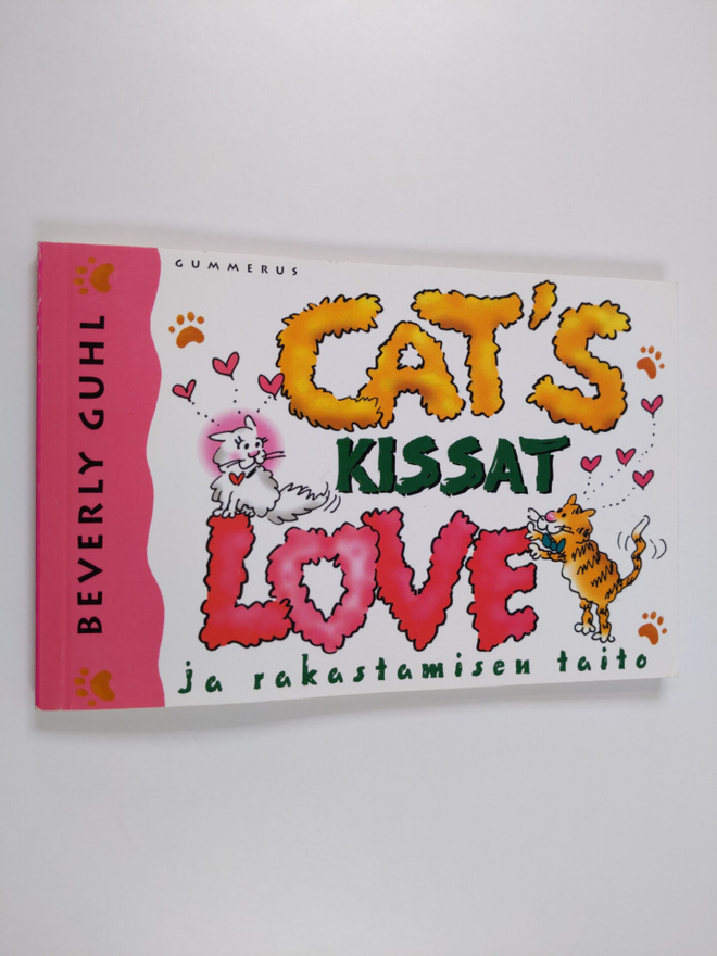 Beverly Guhl : Kissat ja rakastamisen taito
