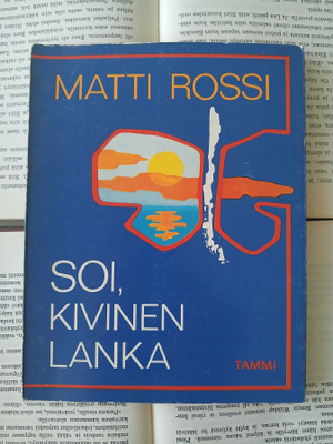 Matti Rossi - Soi, kivinen lanka (nid.)