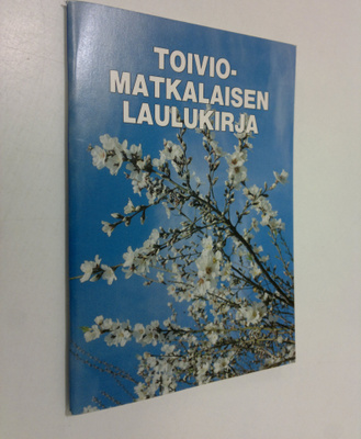Ariela Toivonen : Toiviomatkalaisen laulukirja