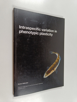 Kaisa Välimäki : Intraspecific variation in phenotypic pl...