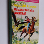 Anna-Lisa Almqvist : Ohjakset tiukalle, Annika! - pikkukuva 1