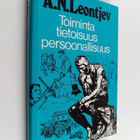 Aleksej Nikolaevic Leontjev : Toiminta, tietoisuus, perso... - pikkukuva 1