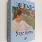 Pirjo Tuominen : Suuren joen maa : romaani vuosilta 1757-... - pikkukuva 1