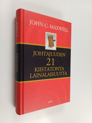 J. C. Maxwell : Johtajuuden 21 kiistatonta lainalaisuutta
