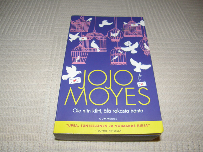 Jojo Moyes Ole niin kiltti, älä rakasta häntä  -nid
