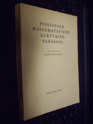 Pohjoisen maisemataiteen alkuvaihe Saksassa ( 1949 ) SIS.PK!