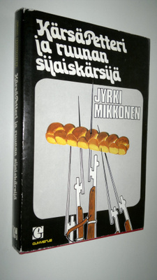 Jyrki Mikkonen : Kärsä-Petteri ja ruunan sijaiskärsijä