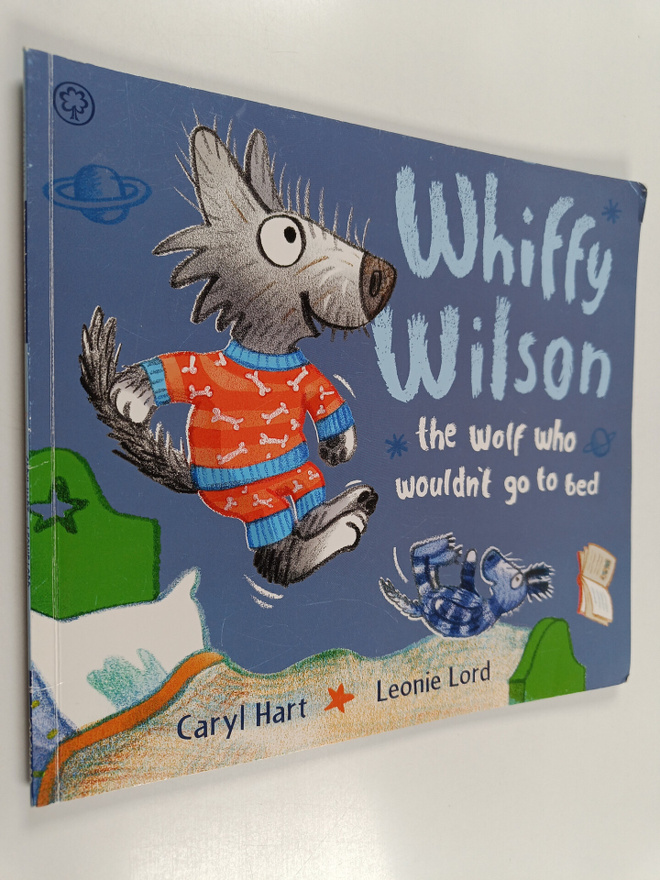 Caryl Hart : Whiffy Wilson, the wolf who wouldn't go to bed