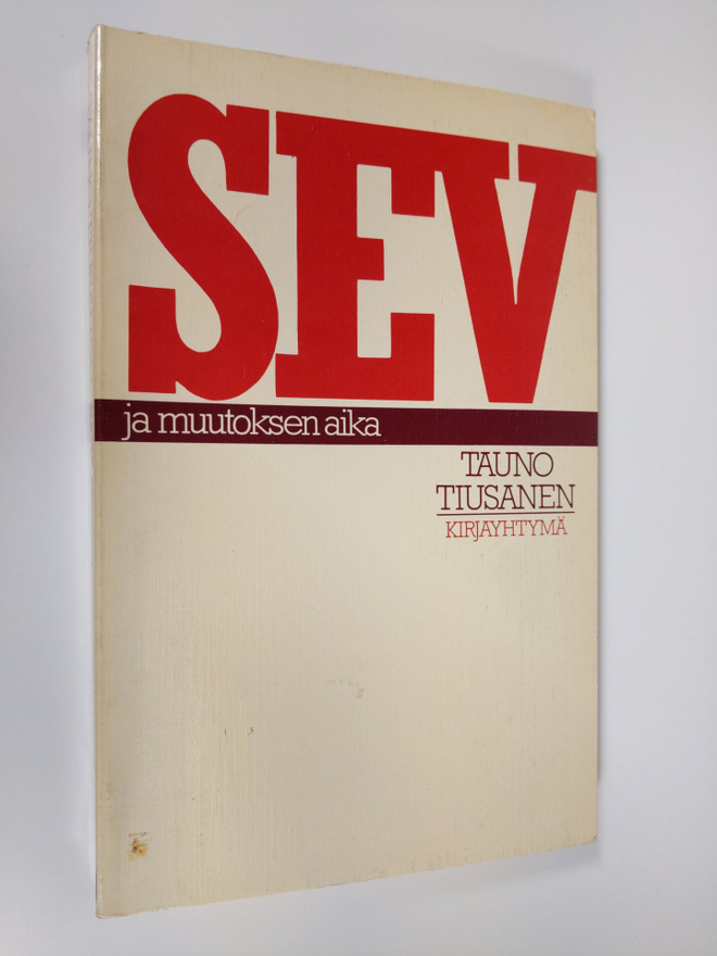 Tauno Tiusanen : SEV ja muutoksen aika