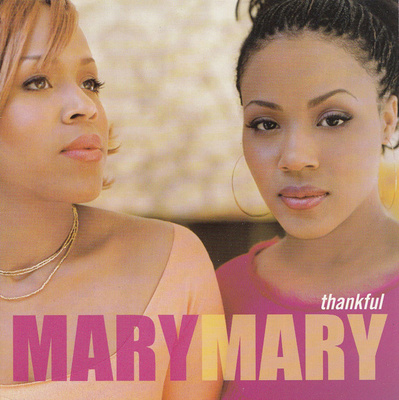 Mary Mary • Thankful CD